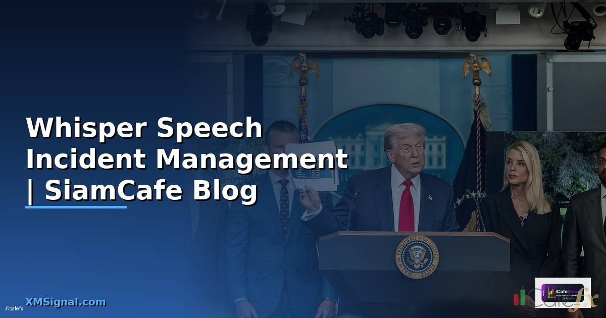 Whisper Speech Incident Management
