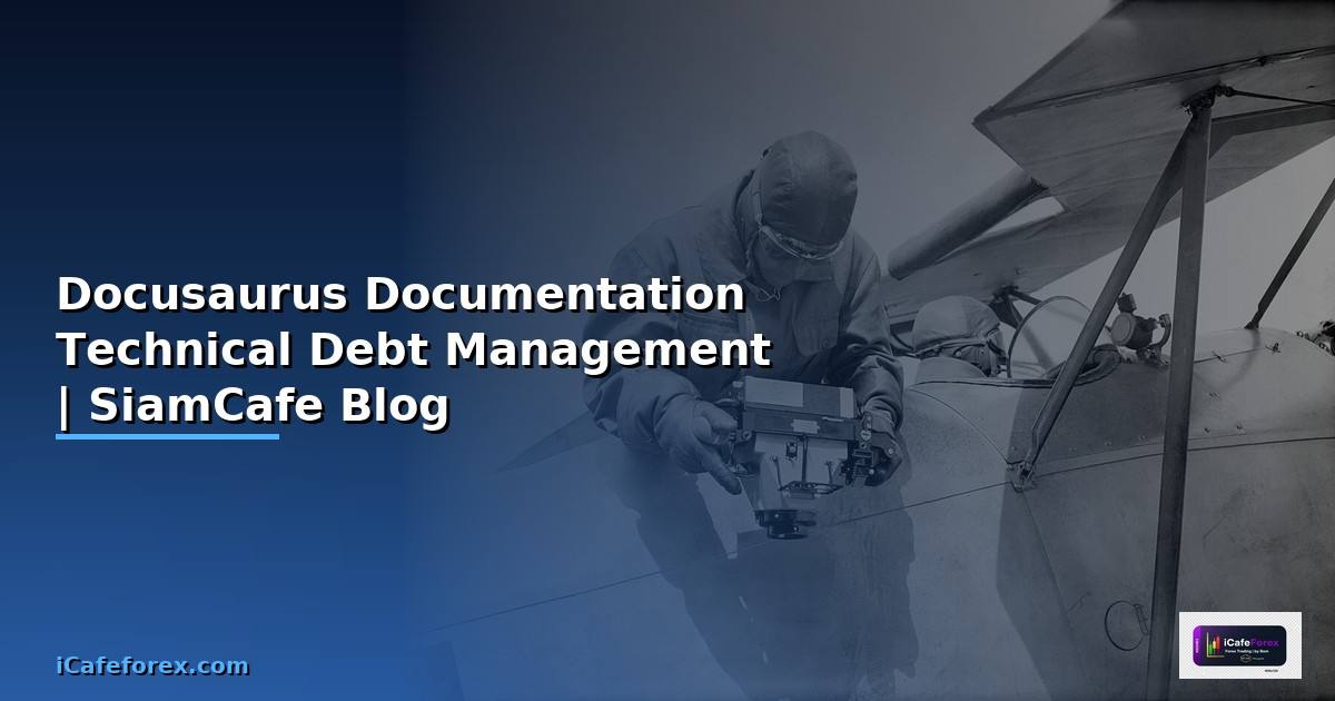 Docusaurus Documentation Technical Debt