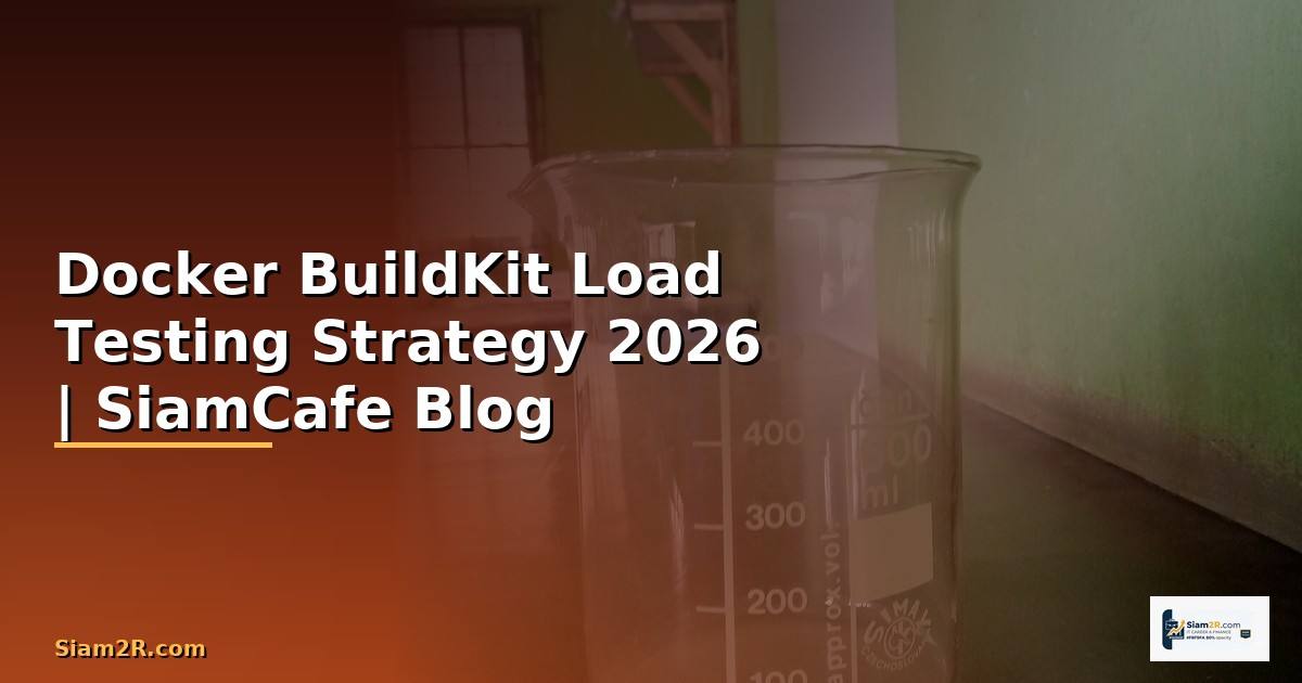 Docker BuildKit Load Testing Strategy
