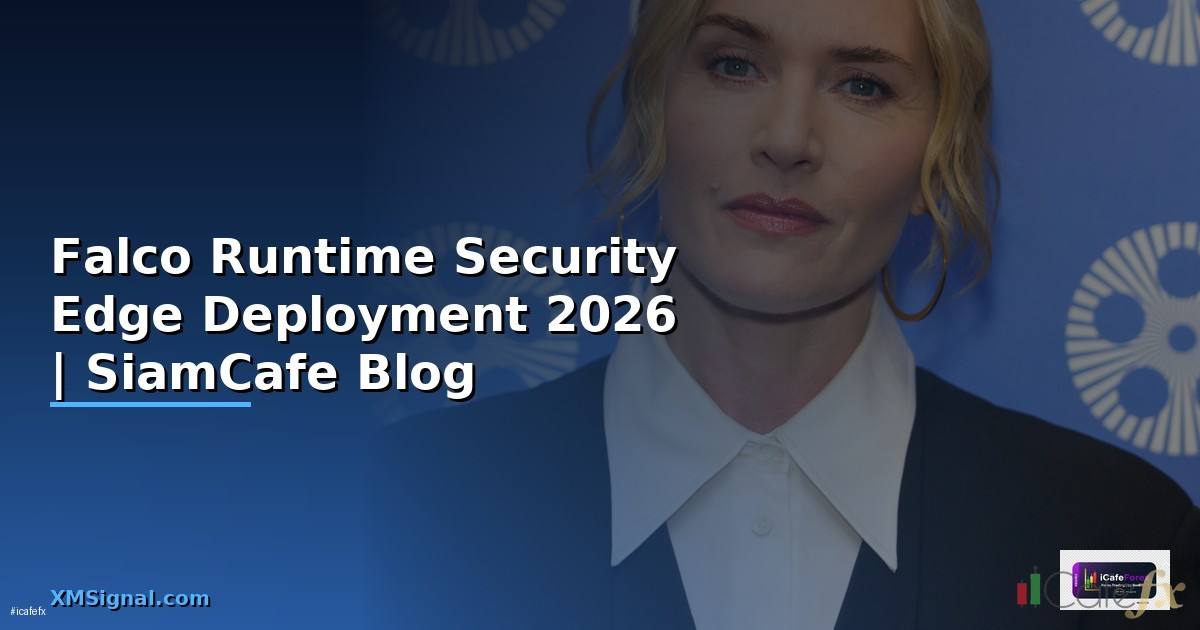 Falco Runtime Security Edge Deployment