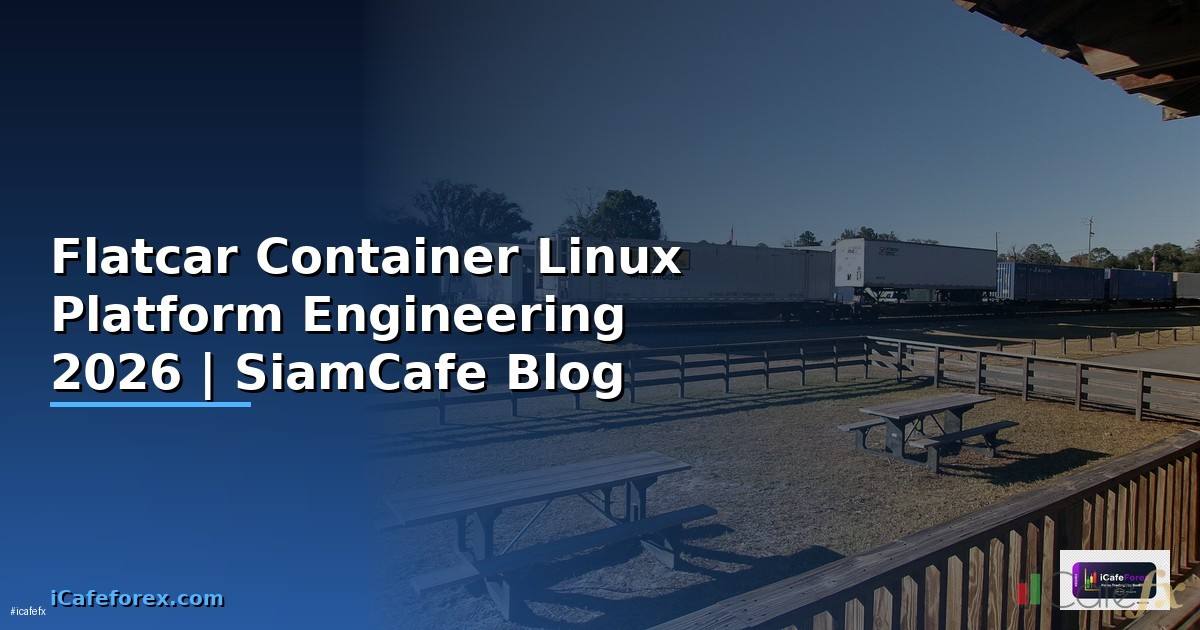 Flatcar Container Linux Platform Engineering