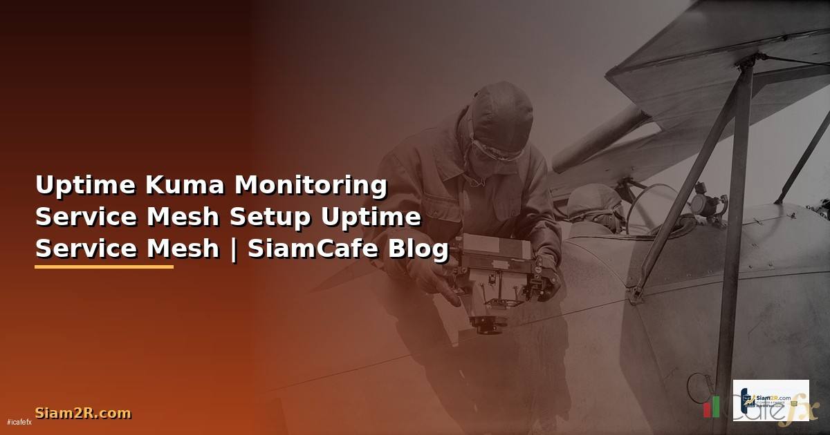 Uptime Kuma Monitoring Service Mesh Setup —