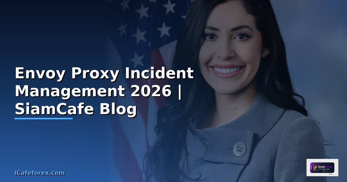 Envoy Proxy Incident Management