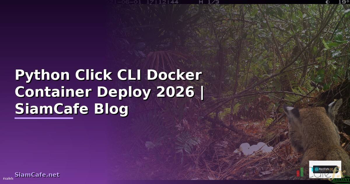 Python Click CLI Docker Container Deploy
