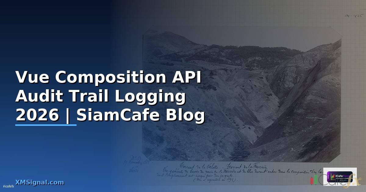 Vue Composition API Audit Trail Logging