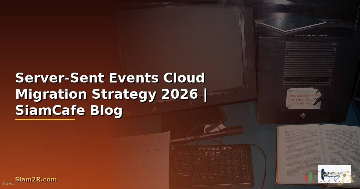 Server-Sent Events Cloud Migration Strategy