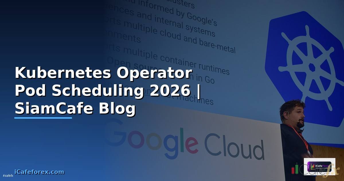 Kubernetes Operator Pod Scheduling