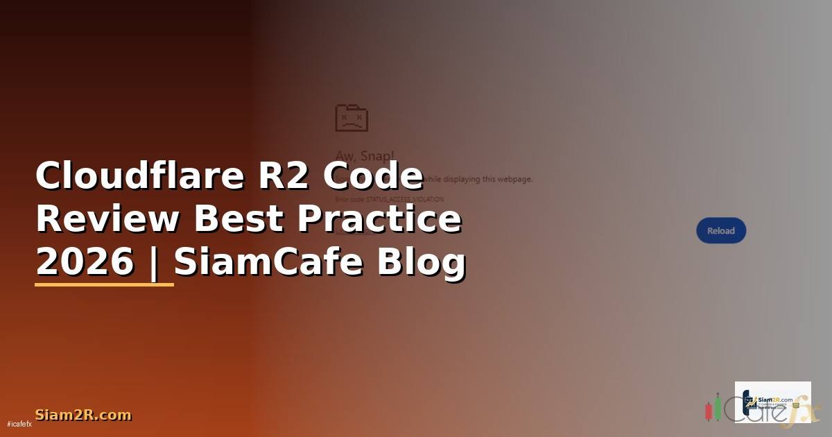 Cloudflare R2 Code Review Best Practice