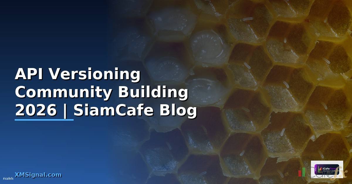 API Versioning Community Building