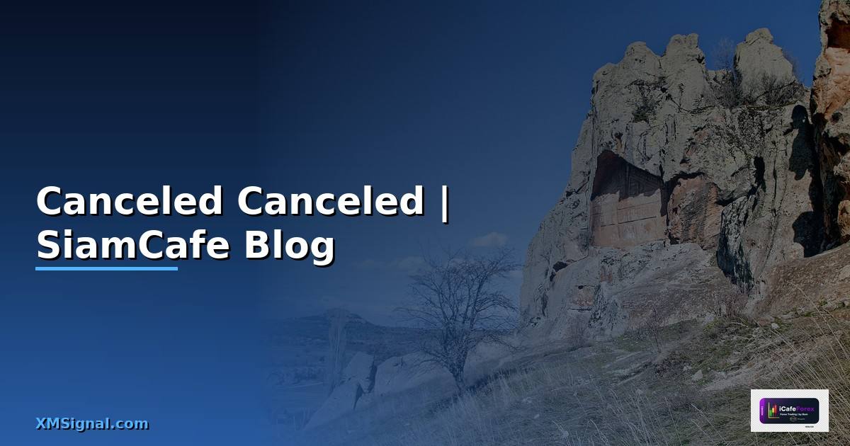 Canceled แปลว่า — ความหมายและการใช้งานคำว่า