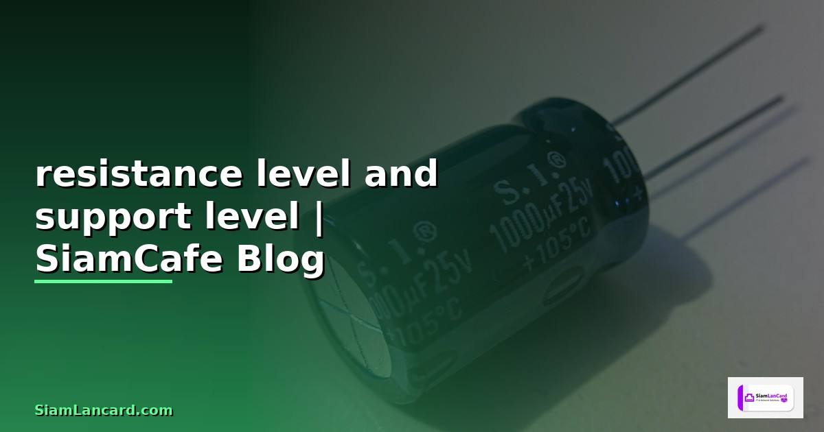resistance level and support level