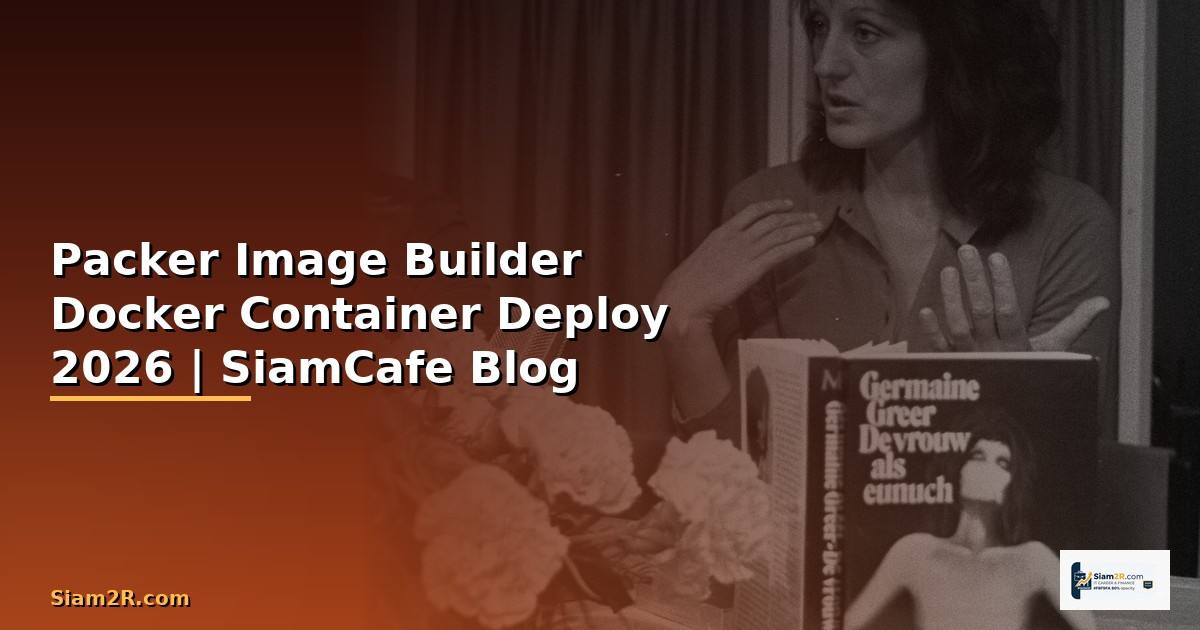 Packer Image Builder Docker Container Deploy