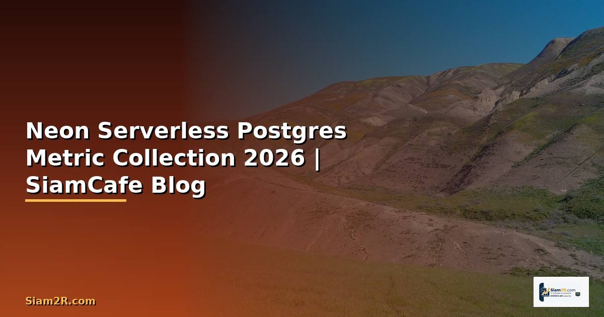 Neon Serverless Postgres Metric Collection