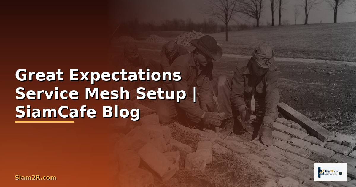 Great Expectations Service Mesh Setup