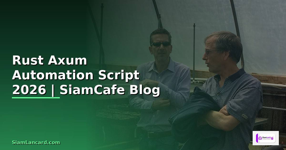 Rust Axum Automation Script