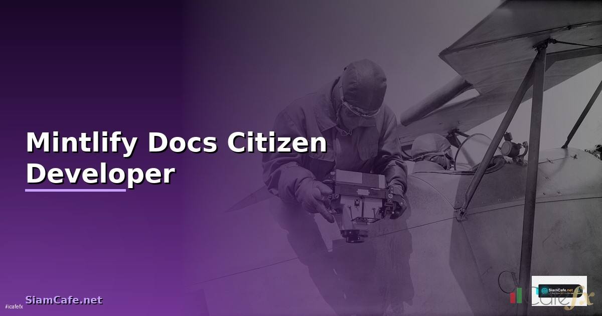 Mintlify Docs Citizen Developer —