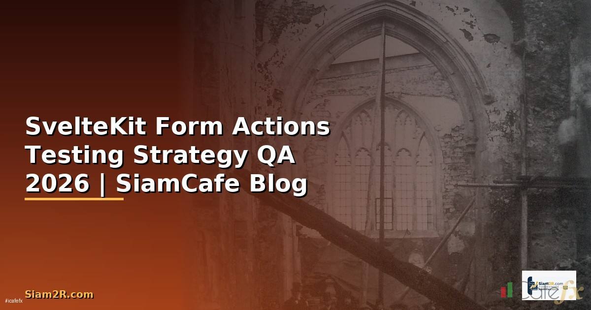 SvelteKit Form Actions Testing Strategy QA
