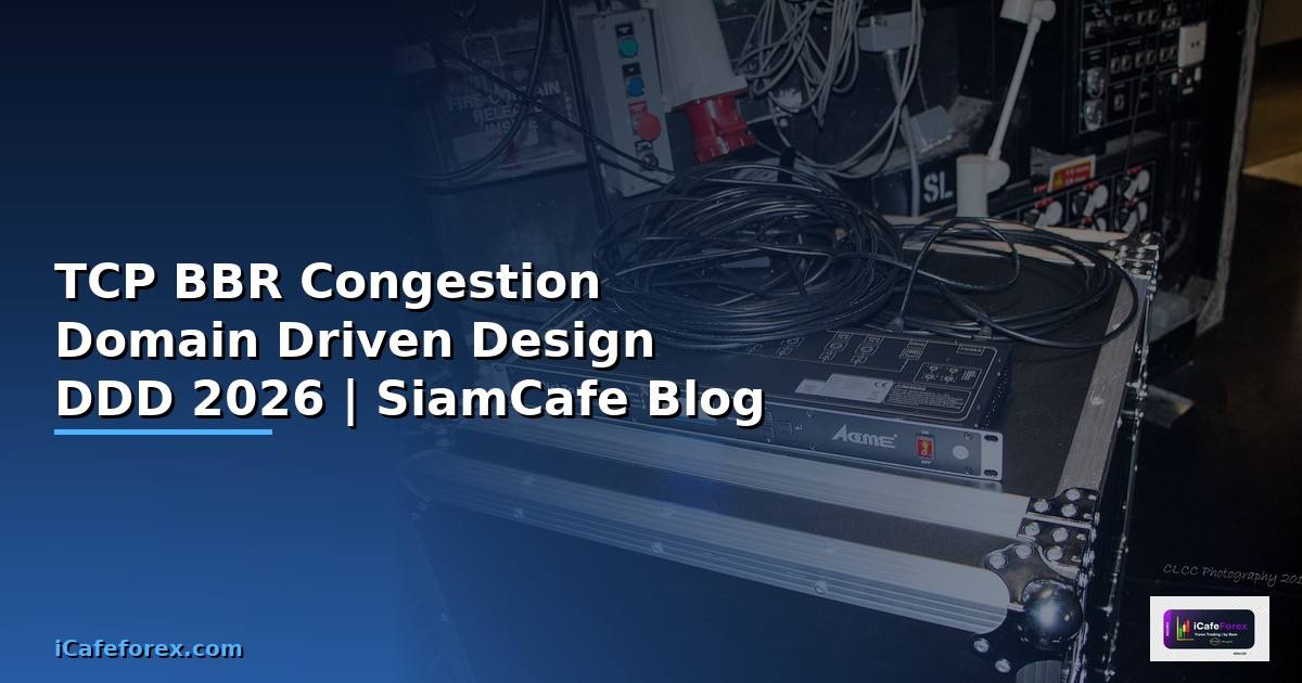 TCP BBR Congestion Domain Driven Design DDD