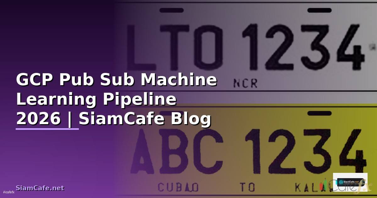 GCP Pub Sub Machine Learning Pipeline