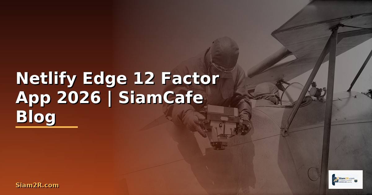 Netlify Edge 12 Factor App