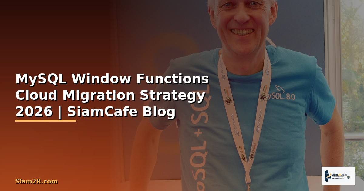 MySQL Window Functions Cloud Migration Strategy