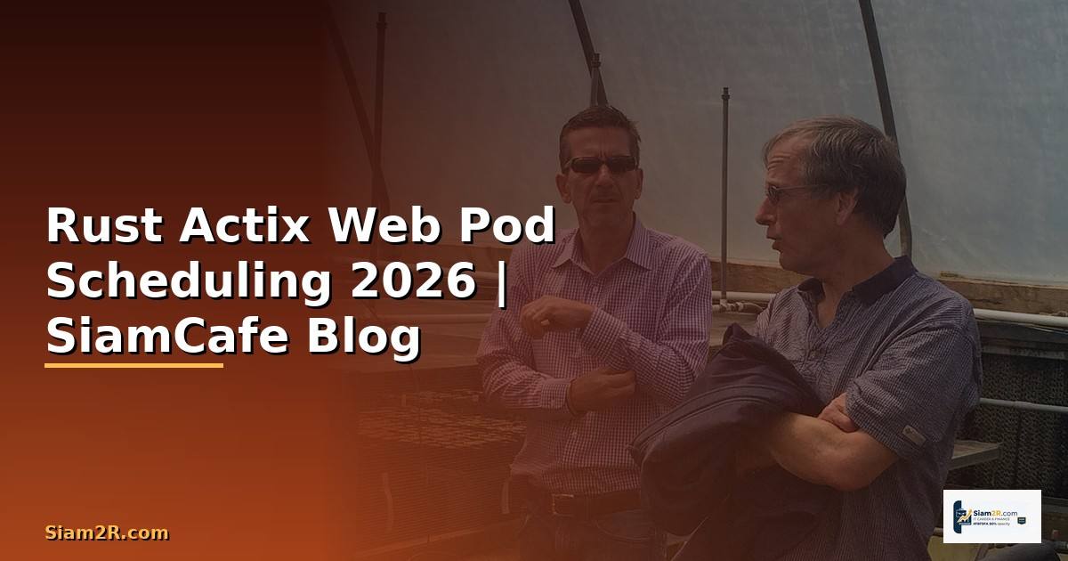 Rust Actix Web Pod Scheduling