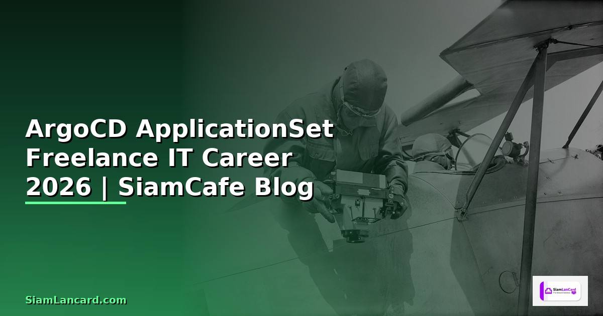 ArgoCD ApplicationSet Freelance IT Career