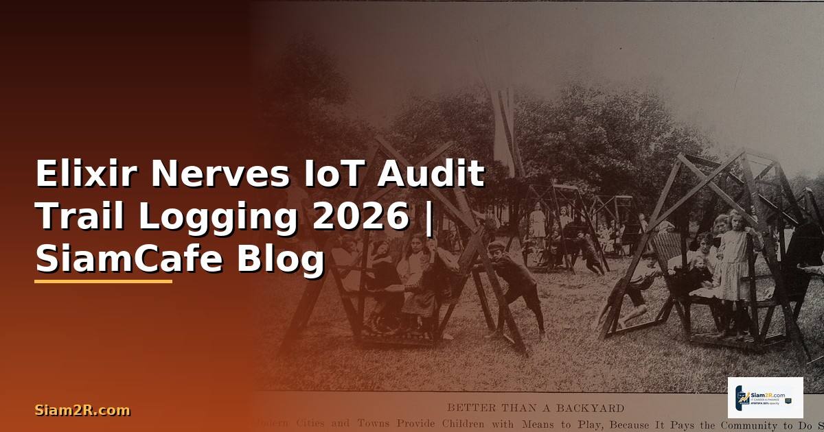 Elixir Nerves IoT Audit Trail Logging