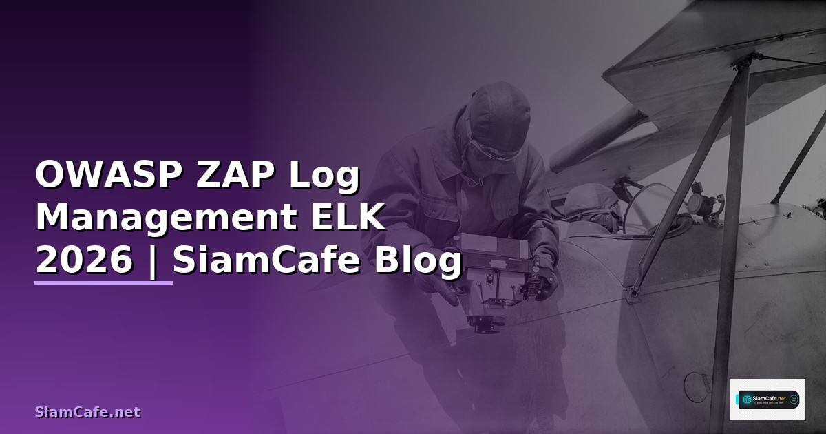OWASP ZAP Log Management ELK