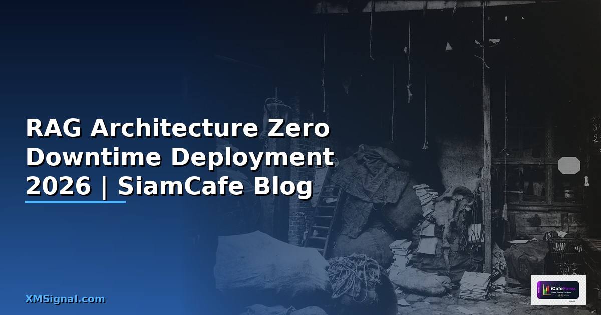 RAG Architecture Zero Downtime Deployment —
