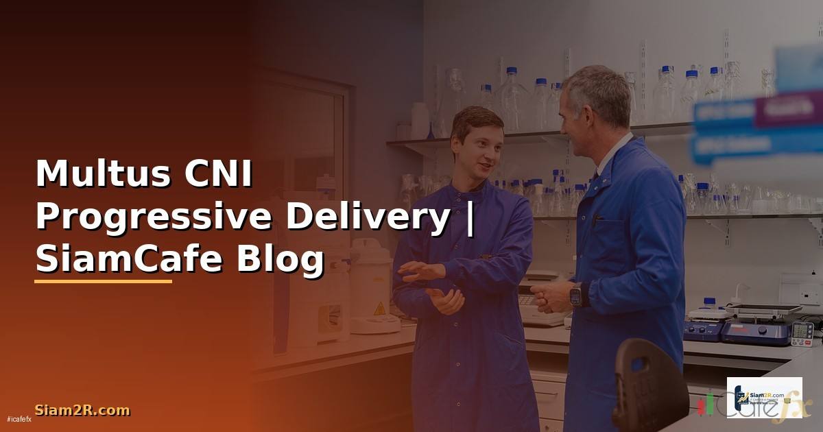 Multus CNI Progressive Delivery