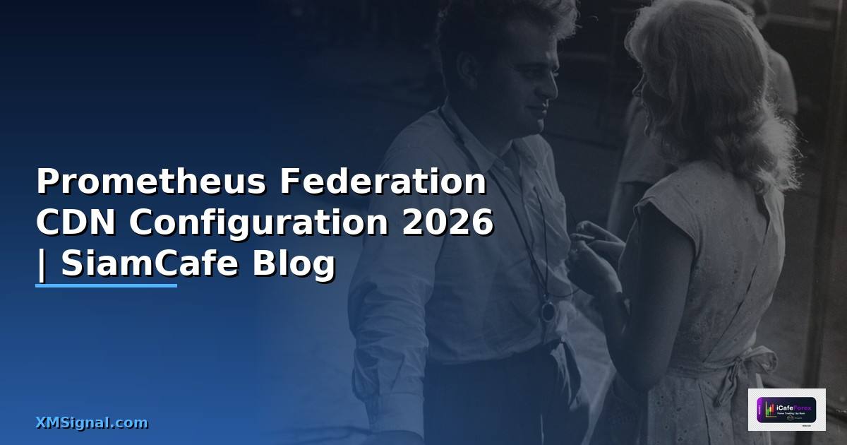 Prometheus Federation CDN Configuration