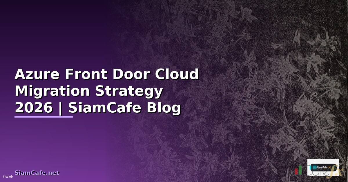 Azure Front Door Cloud Migration Strategy