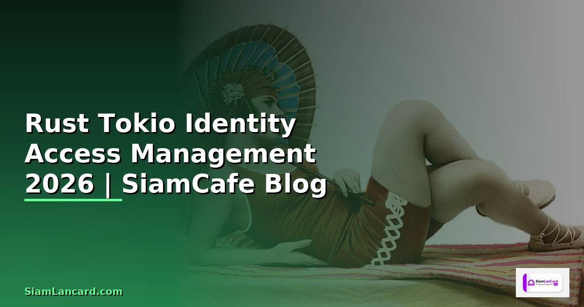 Rust Tokio Identity Access Management