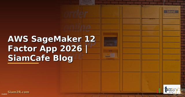 AWS SageMaker 12 Factor App