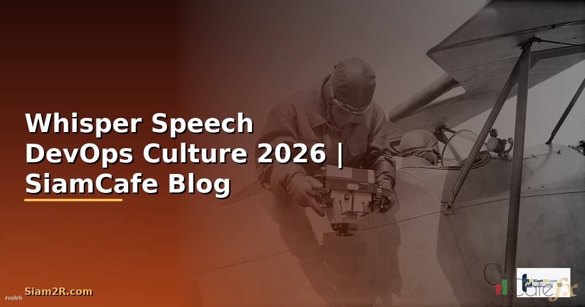 Whisper Speech DevOps Culture