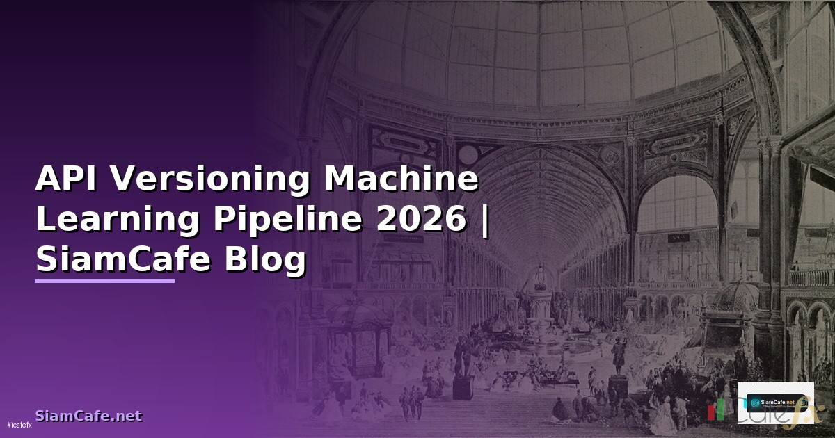 API Versioning Machine Learning Pipeline