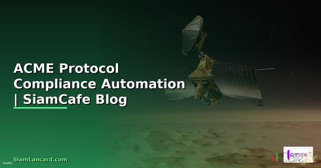ACME Protocol Compliance Automation