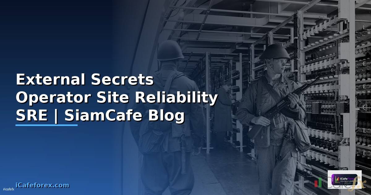 External Secrets Operator Site Reliability SRE