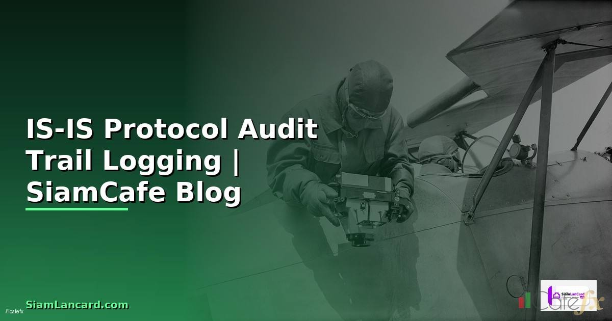 IS-IS Protocol Audit Trail Logging