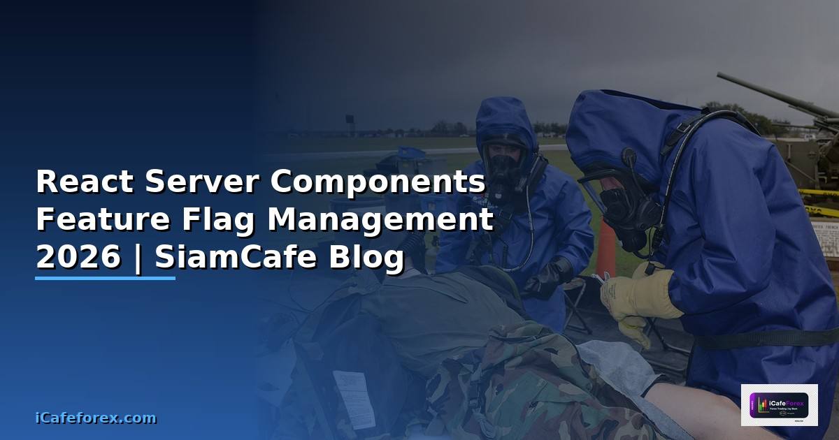 React Server Components Feature Flag Management