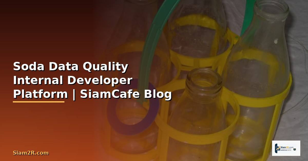 Soda Data Quality Internal Developer Platform