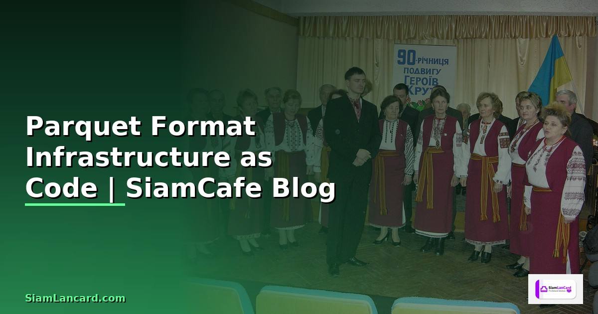 Parquet Format Infrastructure as Code
