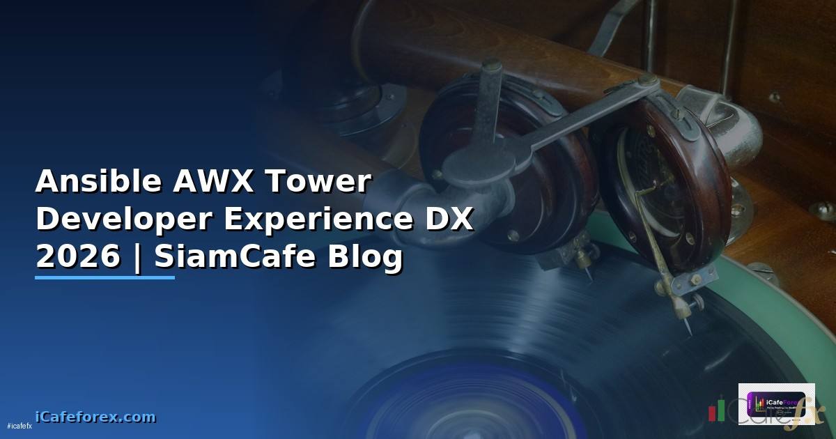 Ansible AWX Tower Developer Experience DX