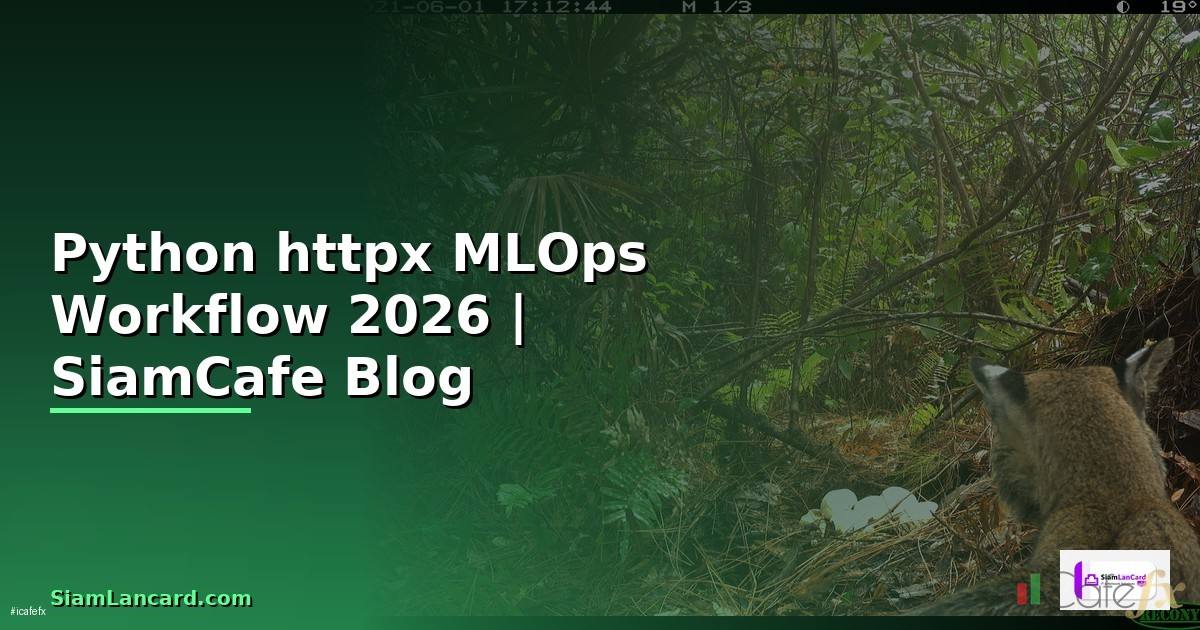Python httpx MLOps Workflow