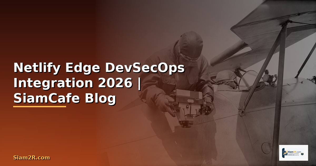 Netlify Edge DevSecOps Integration