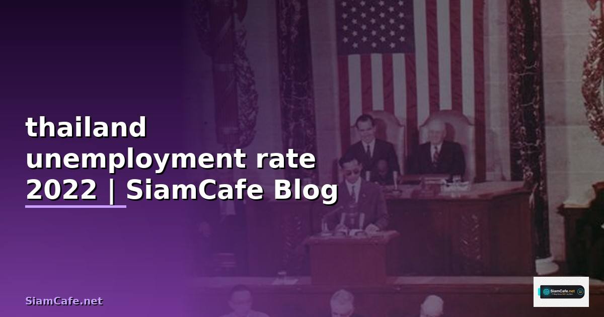 thailand unemployment rate 2022