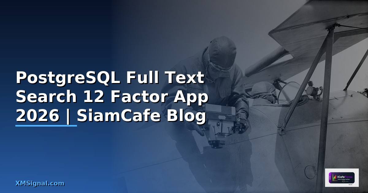 PostgreSQL Full Text Search 12 Factor App