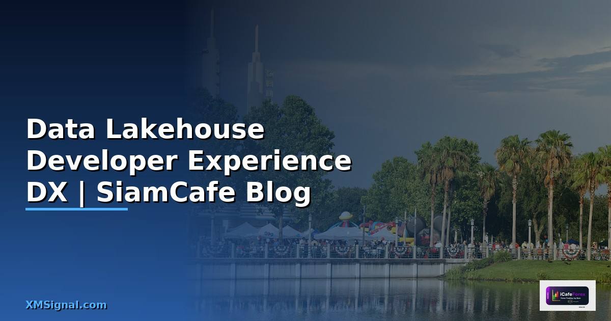 Data Lakehouse Developer Experience DX —