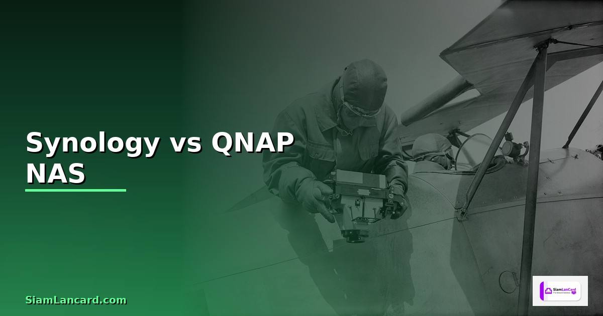Synology vs QNAP NAS เปรียบเทียบซื้อตัวไหนดี